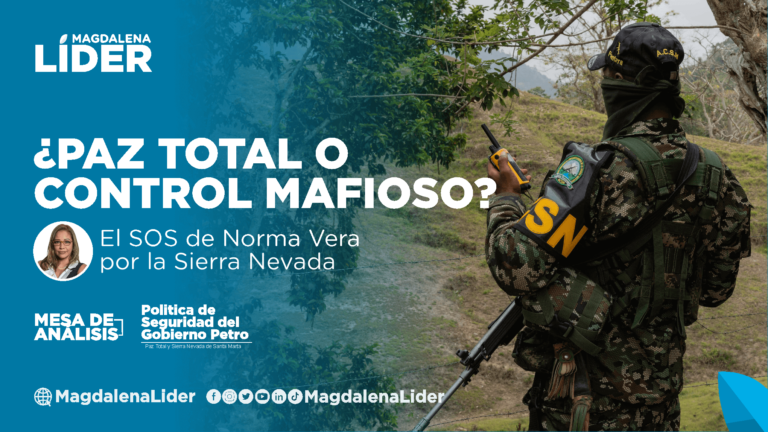 ¿Paz Total o Control Total de las Mafias? El SOS de Norma Vera por la Sierra Nevada