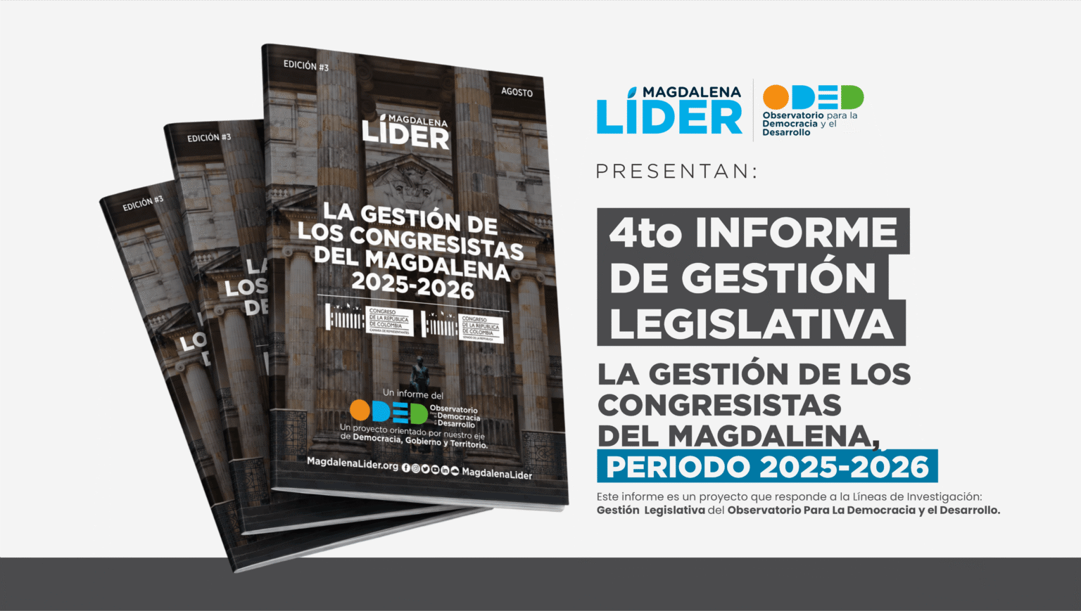 MAGDALENA LÍDER PRESENTA EL IV INFORME DE GESTIÓN LEGISLATIVA Y CIERRA CUATRO AÑOS DE SEGUIMIENTO AL CONGRESO